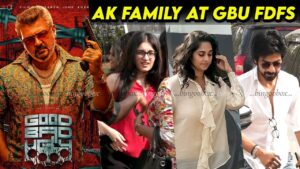Ak Family at GBU FDFS Shalini Anoushka Ajith Kumar Arjun Das Good Bad Ugly FDFS Celebration Ak Fans
