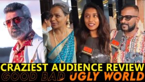 GOOD BAD UGLY Public Review  | இவ்ளோ Wild Reaction-அ? | Craziest Audience Response!