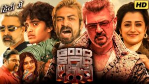 Good Bad Ugly Full Movie Hindi Dubbed | Ajith Kumar, Trisha Krishnan, Arjun Das | HD Facts & Review