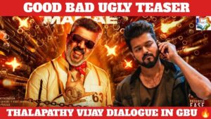 Good Bad Ugly Teaser Vijay Dialogue In GBU | Thala Ajith | Trisha | Adhik | Gv Prakash | Mythri |