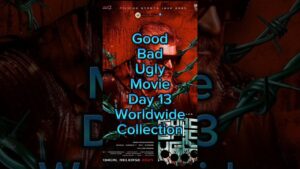 Good Bad Ugly Day 13 Worldwide Collection|| #goodbadugly #ajithkumar #akrmoviemorsel