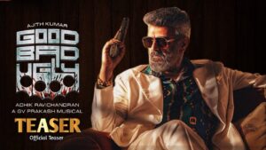 Good Bad Ugly – Teaser | Ajith Kumar | Aadhik  | GV Prakash | AK Good bad ugly Teaser | GBU Teaser