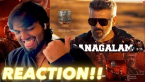 Ranagalam (from ‘Good Bad Ugly’). VERITHANAM!! ( REACTION!! )