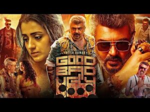 Good Bad Ugly Full Movie in Hindi Dubbed 2025 | Ajith Kumar | Arjun Das | Trisha K | Review & Facts
