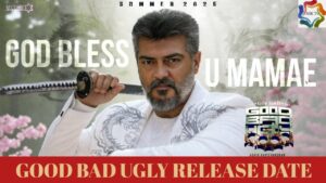 Good Bad Ugly Release Date | Ajith Kumar | Vidaamuyarchi | Trisha | Anirudh | Mythri Movie Makers |