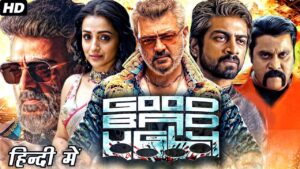 Good Bad Ugly Full Movie Hindi Dubbed 2025 | Ajith Kumar, Arjun Das, Trisha Krishnan |Review & Facts