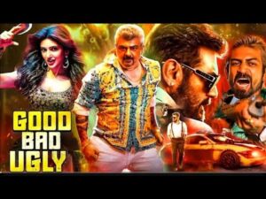 Good Bad Ugly (2025) Ajit Kumar New Action Movie | 2025 Full Action New Release Blockbuster Film