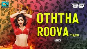 Dj Thinez – Oththa Roova Remix | Good Bad Ugly Vibe Hit’s | 2025
