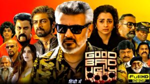 Good Bad Ugly Full Movie  2025 || Ajith Kumar || Trisha Krishnan || Arjun Das || Movie Review&Facts