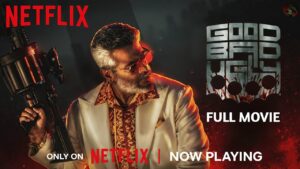 Good Bad Ugly Movie Ott Release Date | Good Bad Ugly Full Movie | Ajith Kumar, Arjun | Ott |Trending