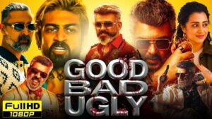Good Bad Ugly | New Release Full HD Movie in Hindi Dubbed | Ajith Kumar, Arjun Das, Trisha