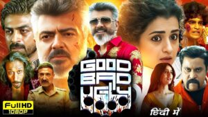 Good Bad Ugly 2025 Full Movie Hindi Dubbed South | Ajith Kumar, Arjun Das, Trisha Krishnan | Review