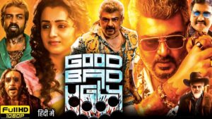 Good Bad Ugly Full Movie 2025 | Ajith Kumar की धमाकेदार एक्शन फिल्म | Trisha, Arjun Das | Explain |