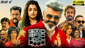 Good Bad Ugly Full Movie In Hindi Dubbed 1080p HD Facts | Ajith Kumar, Trisha Krishnan, Arjun Das