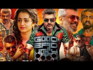 Good Bad Ugly Full Movie 2025 | Ajith Kumar | की ब्लॉकबस्टर मूवी | Arjun Das | Trisha K. | Review |