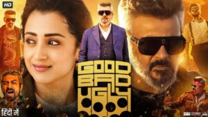 Good Bad Ugly Full Movie In Hindi Dubbed | Ajith Kumar, Trisha Krishnan, Arjun Das | Reviews & Facts