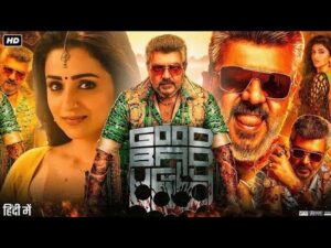 Good Bad Ugly Full Movie In Hindi Dubbed |2025 New South Movie |Ajith Kumar |Arjun Das Trish K