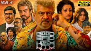 Good Bad Ugly Full Movie In Hindi | Ajith Kumar, Trisha Krishnan, Arjun Das |1080p HD Facts & Review