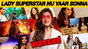 “Why Nayan Getting Bashed For Her Super Statement”l “Lady Super Issue”l By Delite Cinemas