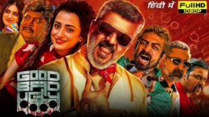 Good Bad Ugly Full Movie Hindi 2025 | Ajith Kumar, Trisha Krishnan, Arjun Das