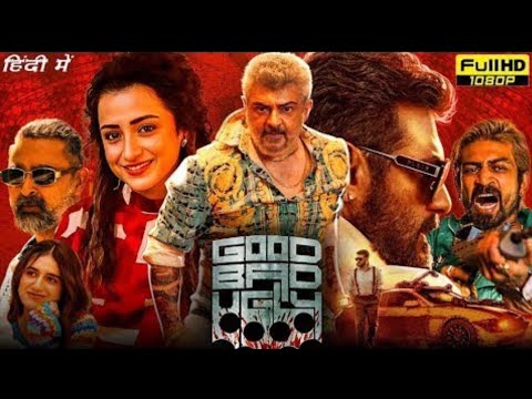 Good Bad Ugly hindi dubbed movie | ajith kumar | priya paswan | trisha krishnan | #movie