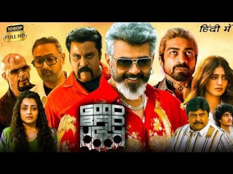 Good Bad Ugly Movie Hindi Dubbed  | New south action movie | 2025 new movies | Ajith Kumar Review