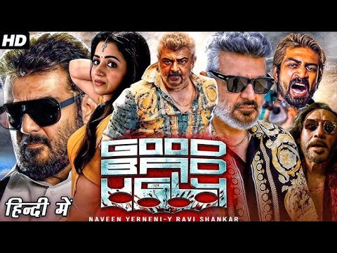 Good Bad Ugly Full Movie Hindi Dubbed 2025 | Ajith Kumar |Trisha Krishnan